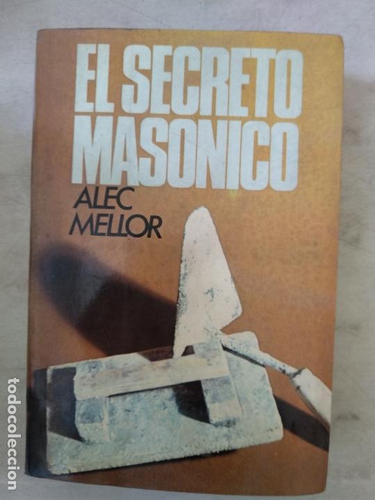 Libros de segunda mano: EL SECRETO MAS&Oacute;NICO - ALEC MELLOR - Foto 1