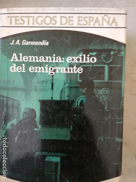 Libros de segunda mano: ALEMANIA: EXILIO DEL EMIGRANTE - J.A. GARMENDIA - Foto 1
