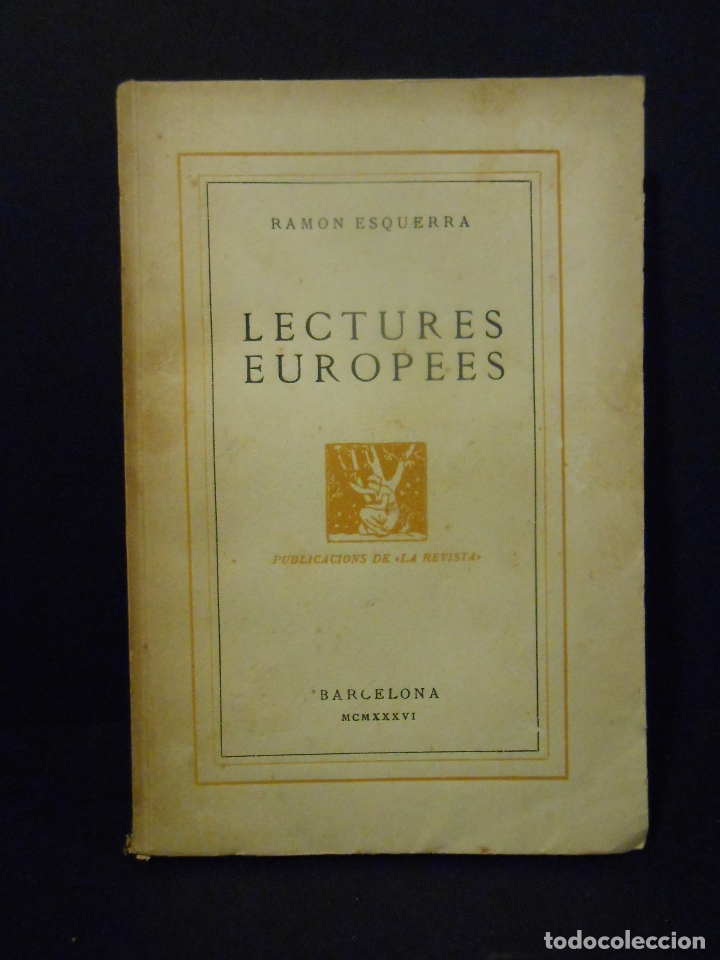 Libros de segunda mano: ESQUERRA, Ram&oacute;n.- - Lectures europees. - Foto 1
