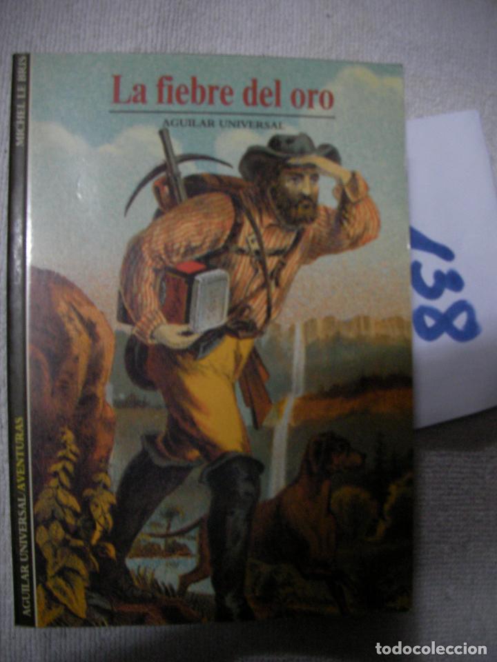 Libros de segunda mano: ANTIGUO LIBRO - LA FIEBRE DEL ORO - Foto 1