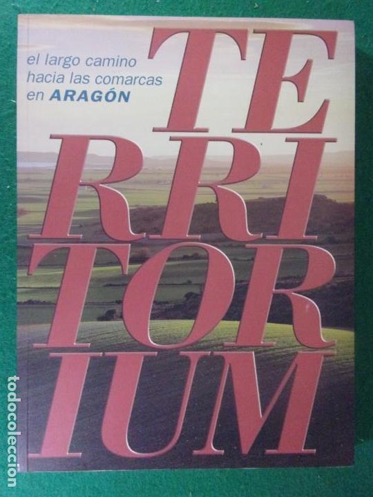 Gebrauchte B&uuml;cher: EL LARGO CAMINO HACIA LAS COMARCAS EN ARAG&Oacute;N. TERRITORIUM / LONJA DE ZARAGOZA 2003