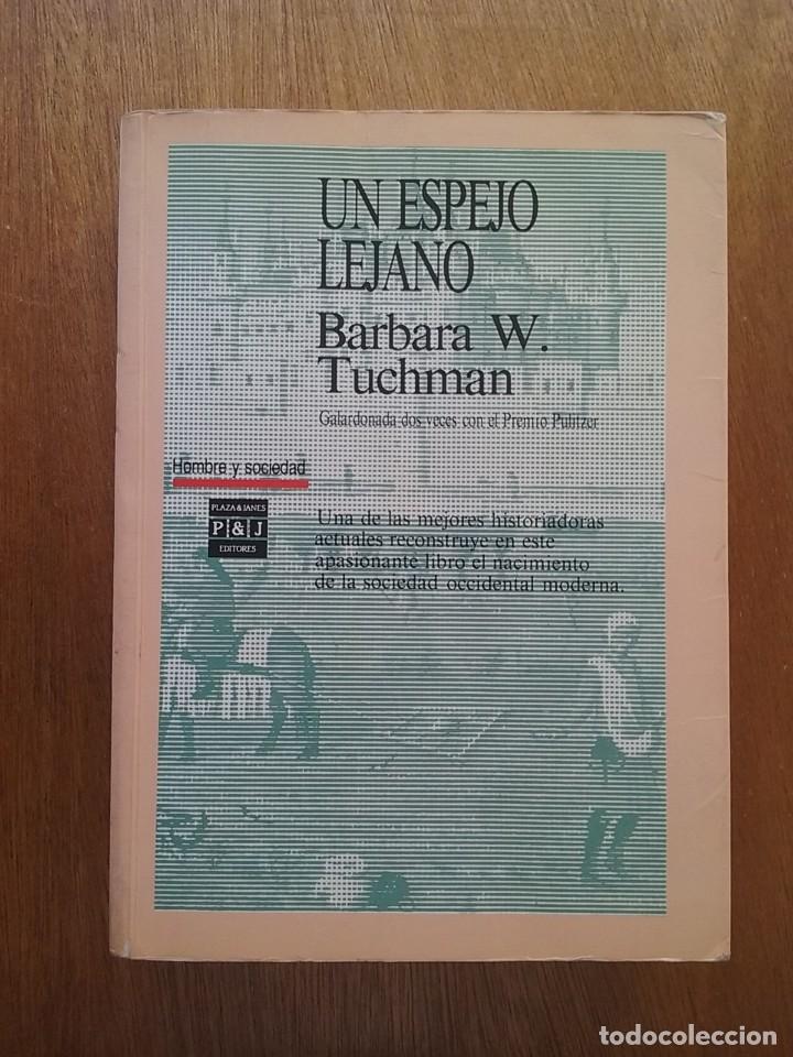Gebrauchte B&uuml;cher: UN ESPEJO LEJANO, BARBARA W TUCHMAN, PLAZA & JANES, 1990
