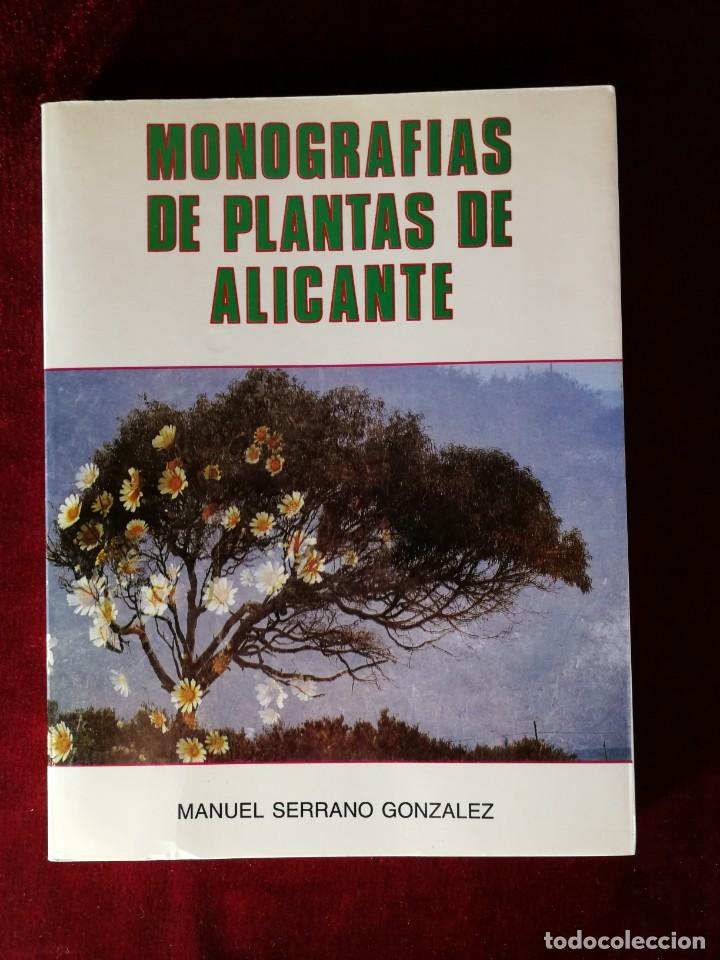 Gebrauchte B&uuml;cher: Alicante - Monografias de plantas de Alicante - Manuel Serrano Gonzalez 1989