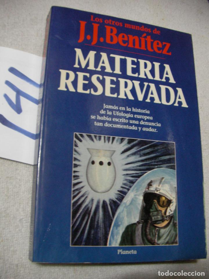 Libros de segunda mano: MATERIA RESERVADA - J.J. BENITEZ - Foto 1