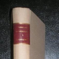 Libros de segunda mano: CRÉPIEUX-JAMIN, JULES: LA ESCRITURA Y EL CARÁCTER. 1933. GRAFOLOGÍA. Lote 166983544