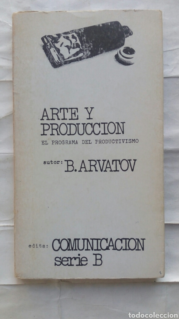 Libros de segunda mano: Arte y producci&oacute;n. B. Arvatov. - Foto 1