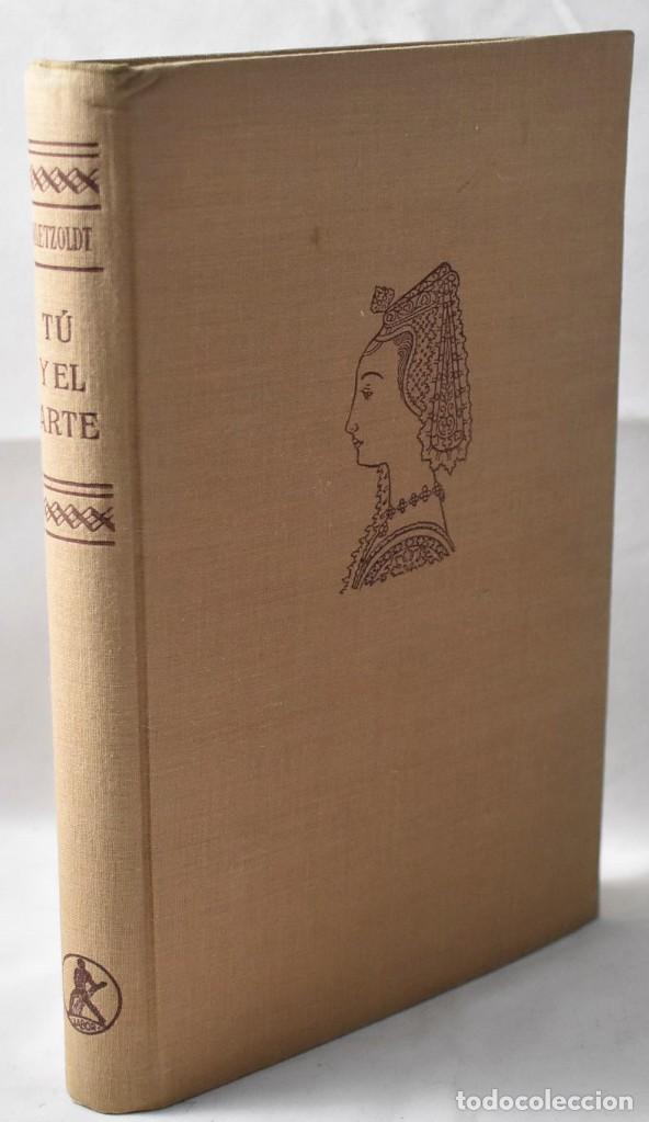 Libros de segunda mano: T&uacute; y el arte, Waetzoldt, Wilhelm - Foto 1
