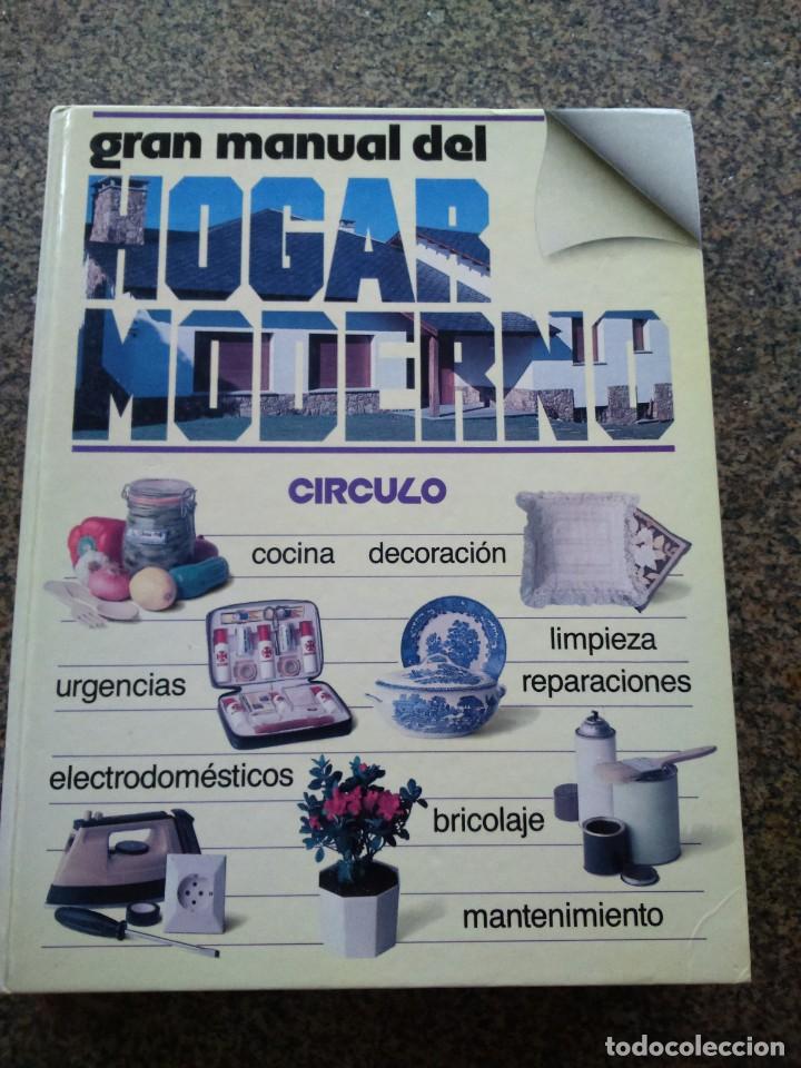 Libros de segunda mano: GRAN MANUAL DEL HOGAR MODERNO -- CIRCULO 1985 -- - Foto 1
