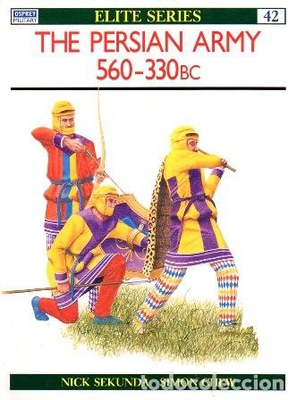 Libros de segunda mano: ELITE SERIES N&ordm; 42. THE PERSIAN ARNY 560-330 BC - SEKUNDA, NICK / CHEW, SIMON - A-GUE-2378