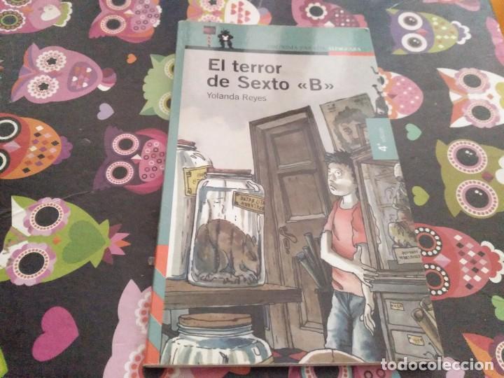 Libros de segunda mano: EL TERROR DEL SEXTO B  YOLANDA REYES ALFAGUARA 2002 - Foto 1
