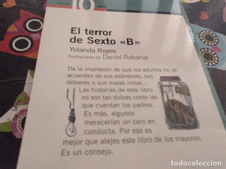Libros de segunda mano: EL TERROR DEL SEXTO B  YOLANDA REYES ALFAGUARA 2002 - Foto 5