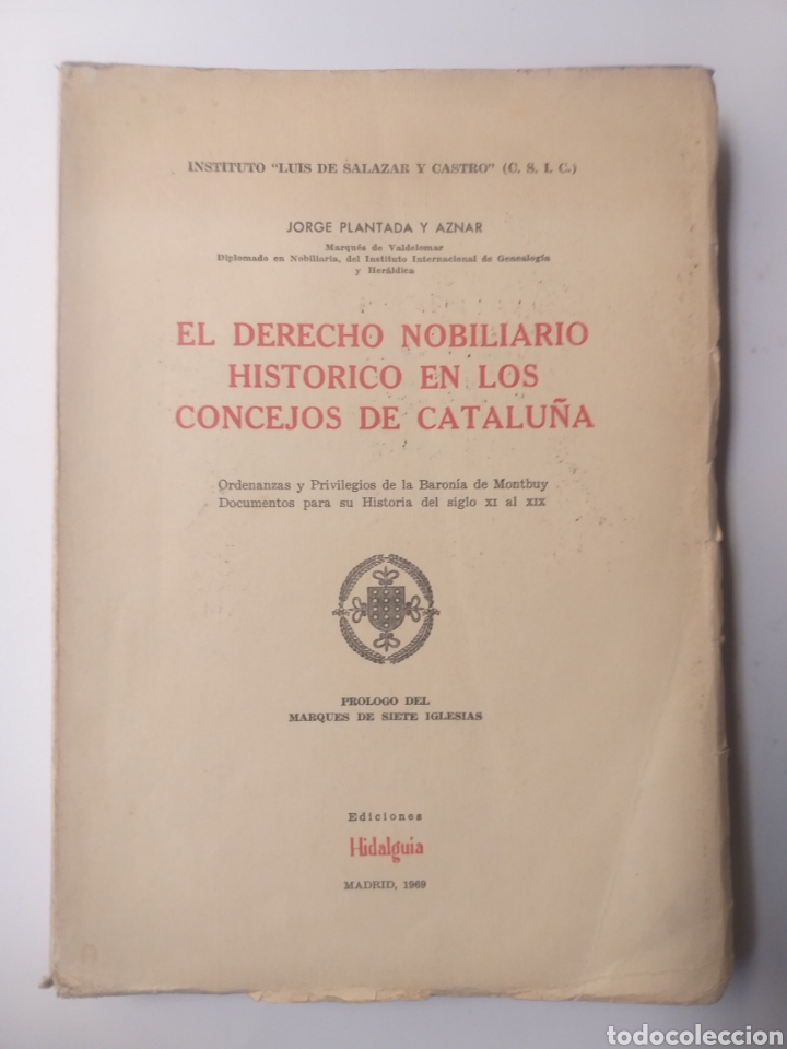 Libri di seconda mano: Her&aacute;ldica . El derecho nobiliario hist&oacute;rico en los concejos de Catalu&ntilde;a . Jorge plantada y Aznar