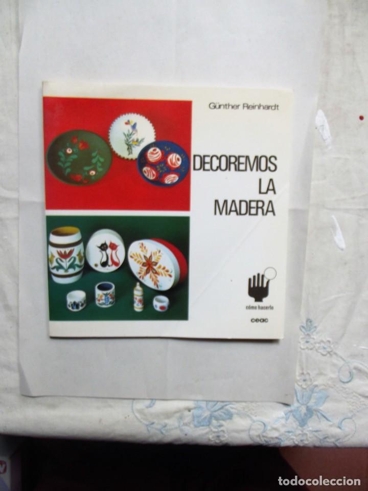 Libros de segunda mano: DECOREMOS LA MADERA POR GUNTHER REINHARDT - Foto 1