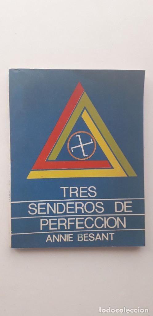 Libros de segunda mano: TRES SENDEROS DE PERFECCION - ANNIE BESANT - Foto 1
