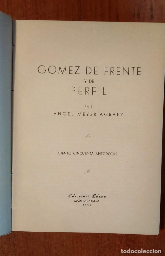 Libros de segunda mano: GOMEZ DE FRENTE Y PERFIL MEYER AGRAEZ 1953 - Foto 2