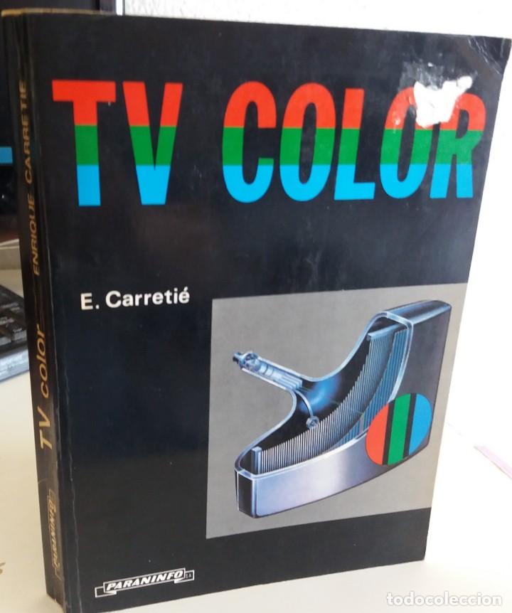 Libros de segunda mano: TV COLOR - CARERETI&Eacute;, E. / ILUSTRADO - Foto 1