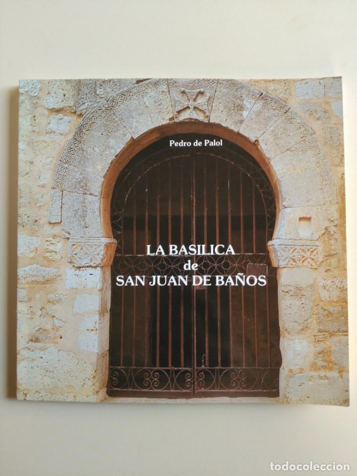 Libros de segunda mano: LA BAS&Iacute;LICA DE SAN JUAN DE BA&Ntilde;OS (PALENCIA) - Foto 1