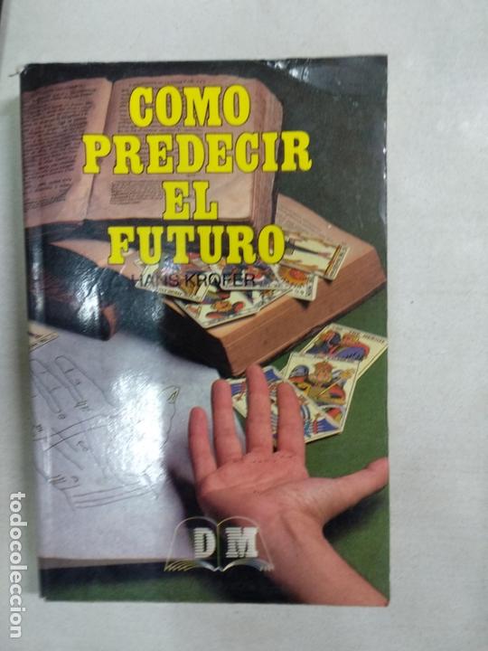 Libros de segunda mano: C&Oacute;MO PREDECIR EL FUTURO - KROFER, HANS - Foto 1