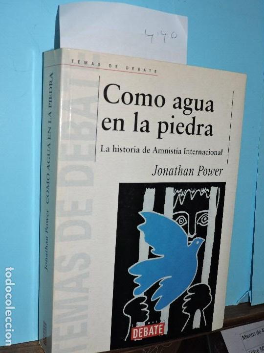 Libros de segunda mano: Como agua en la piedra. POWER, Jonathan. Ed. Debate. Barcelona 2001 - Foto 1
