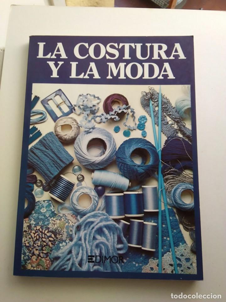 Libros de segunda mano: LA COSTURA Y LA MODA - Foto 1