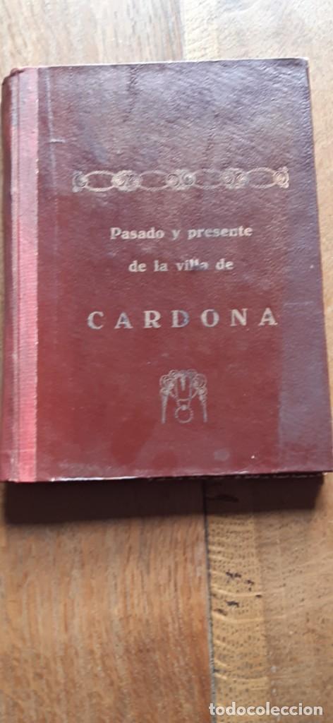 Libros de segunda mano: Pasado y presente de la villa de Cardona. Jos&eacute; Codina Costa. Gr&aacute;ficas Martorell - Foto 1