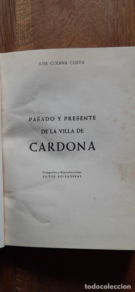 Libros de segunda mano: Pasado y presente de la villa de Cardona. Jos&eacute; Codina Costa. Gr&aacute;ficas Martorell - Foto 3