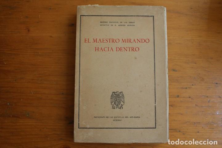 Libros de segunda mano: EL MAESTRO MIRANDO HACIA DENTRO 1945 - Foto 1