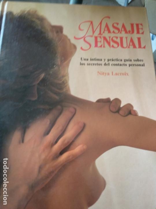 Libros de segunda mano: LIBRO. EL MASAJE SENSUAL. NITYA LACROIX (CIRCULO DE LECTORES, 1991) - Foto 1