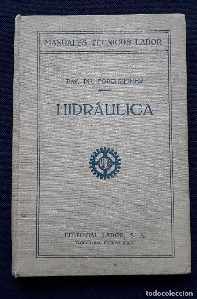 Libros de segunda mano: HIDR&Aacute;ULICA. (FORCHHEIMER, 1926) - Foto 1