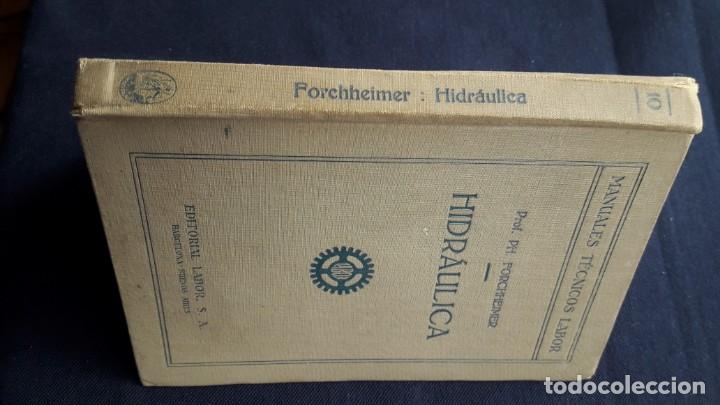 Libros de segunda mano: HIDR&Aacute;ULICA. (FORCHHEIMER, 1926) - Foto 10