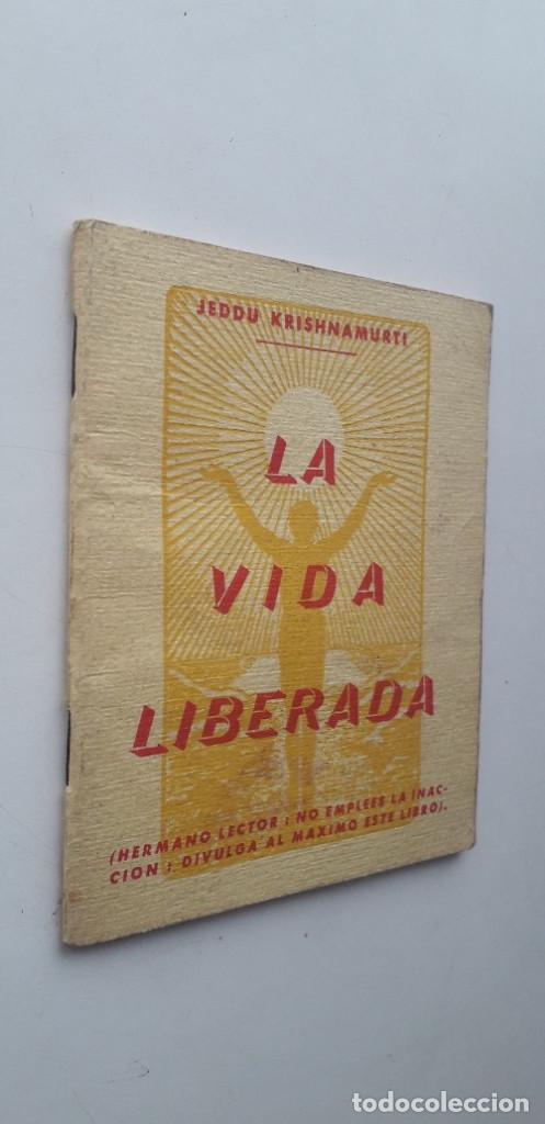 Libros de segunda mano: LA VIDA LIBERADA - JEDDU KRISHNAMURTI - Foto 2