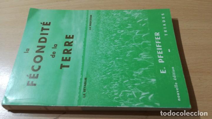Libros de segunda mano: LA FECONDITE DE LA TERRE	 / 	E PFEIFFER	 / 	TRIADES	 / 	EN FRANCES	 / 	I-302 - Foto 1