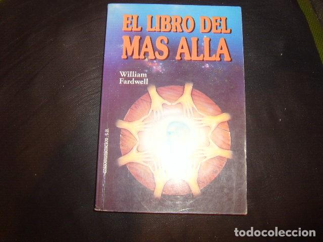 Libros de segunda mano: EL LIBRO DEL MAS ALLA, WILLIAM FARDWELL - Foto 1