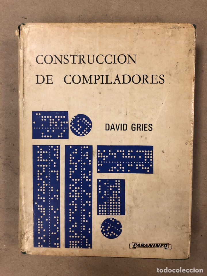 Libros de segunda mano: CONSTRUCCI&Oacute;N DE COMPILADORES. DAVID GRIES. EDITORIAL PARANINFO 1974 - Foto 1