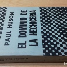 Libros de segunda mano: EL DOMINIO DE LA HECHICERIA	/ PAUL HUSON	/ EDITORIAL DEDALO	/ / I-304. Lote 168240648