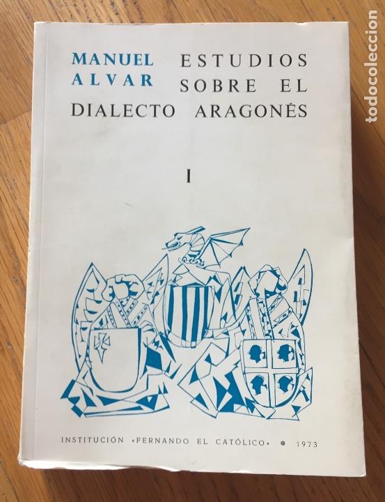 Libros de segunda mano: ESTUDIOS SOBRE EL DIALECTO ARAGONES, I Manuel Alvar - Foto 1