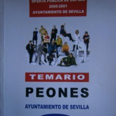 Libros de segunda mano: TEMARIO PEONES AYUNTAMIENTO DE SEVILLA TEORICO PRACTICO HERRAMIENTAS Y PRUEBA DE TEST 2002 EC TM. Lote 168343612
