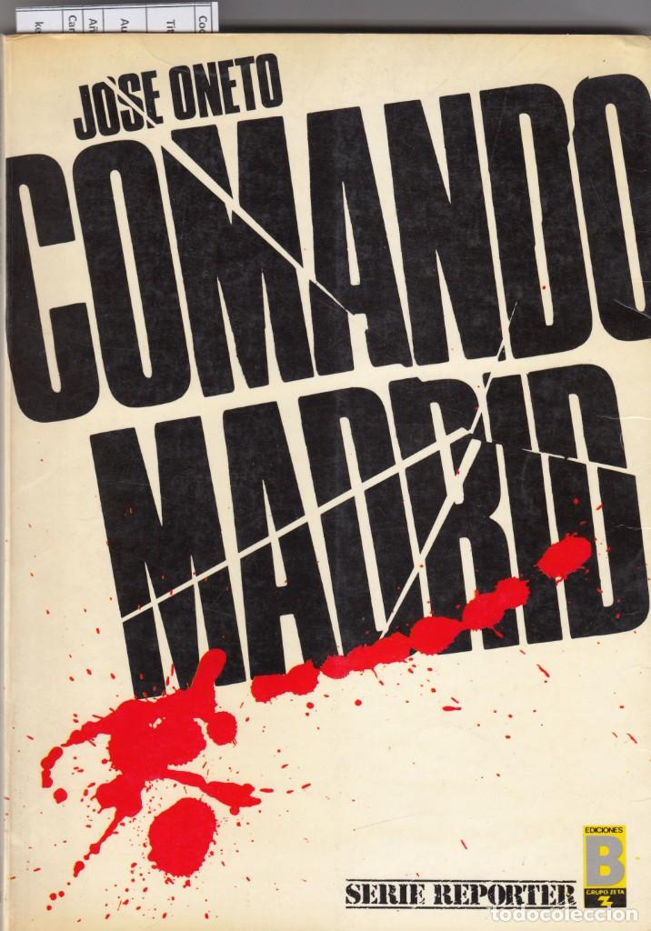 Libros de segunda mano: COMANDO MADRID. JOS&Eacute; ONETO. - aag - Foto 1