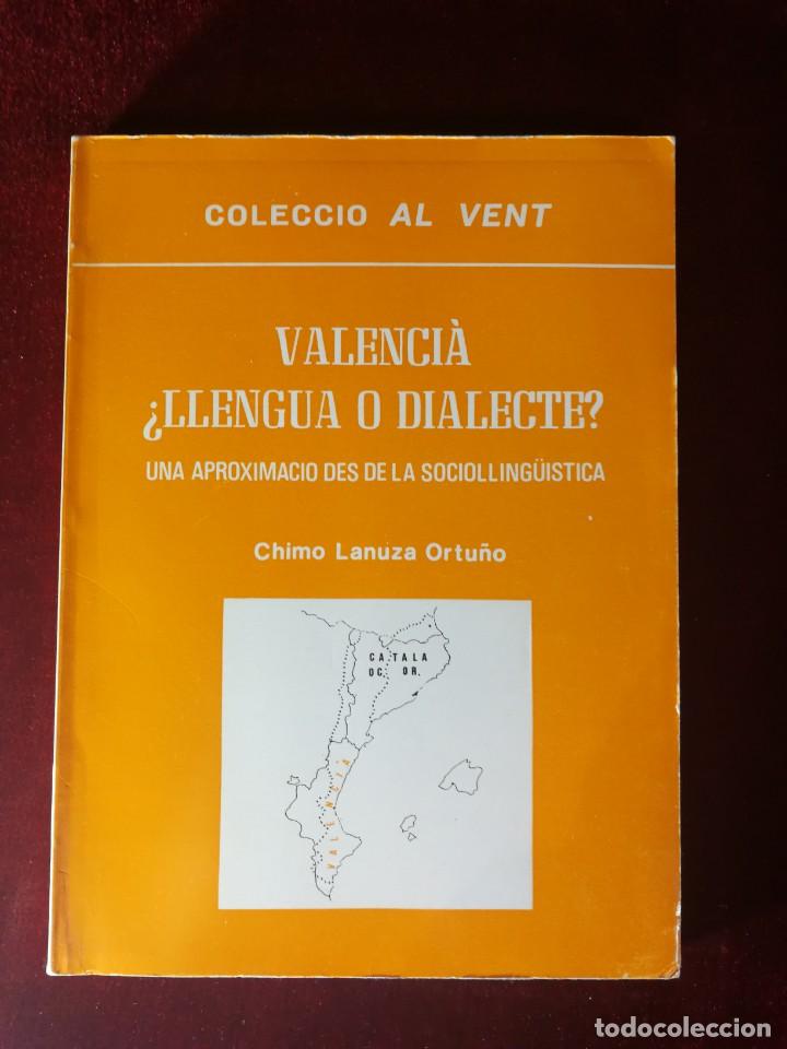 Gebrauchte B&uuml;cher: Valencia - Valencia &iquest;Llengua o dialecte? Una aproximacio des de la sociollinguistica - 1983