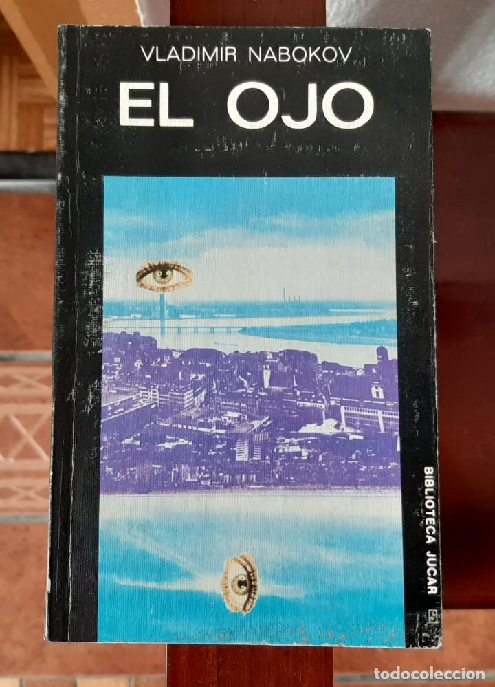 Libros de segunda mano: El Ojo. V. Nabokov. Ediciones J&uacute;car. - Foto 1