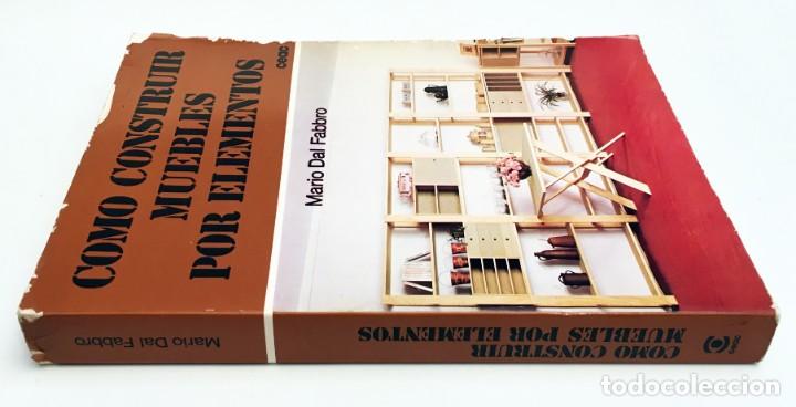Libros de segunda mano: C&Oacute;MO CONSTRUIR MUEBLES POR ELEMENTOS - MARIO DAL FABBRO - EDICIONES CEAC - Foto 4