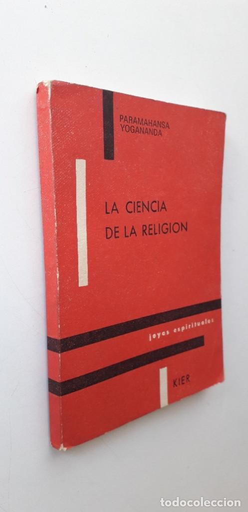 Libros de segunda mano: LA CIENCIA DE LA RELIGI&Oacute;N - PARAMAHANSA YOGANANDA - Foto 2