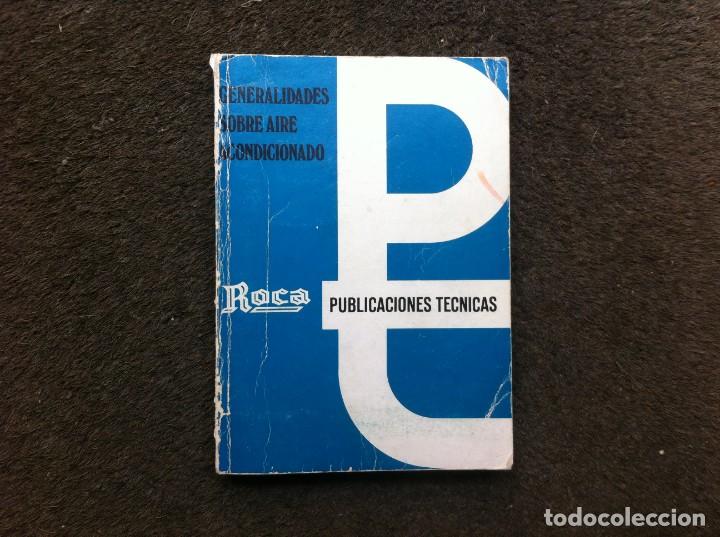 Libros de segunda mano: GENERALIDADES SOBRE AIRE ACONDICIONADO. ED. ROCA, 1973. - Foto 1