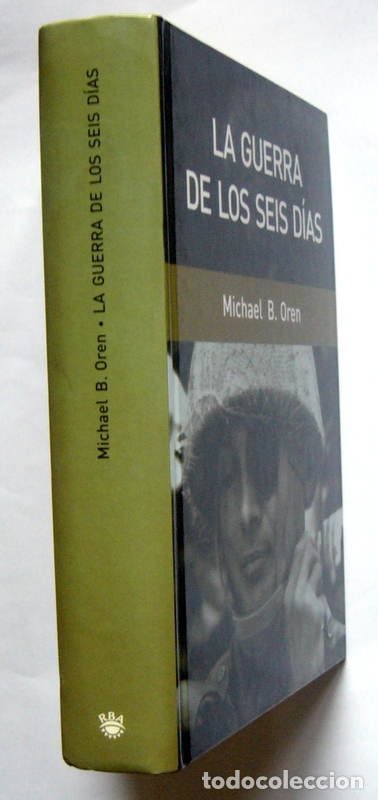 Libros de segunda mano: LA GUERRA DE LOS SEIS DIAS - MICHAEL B. OREN - Foto 2
