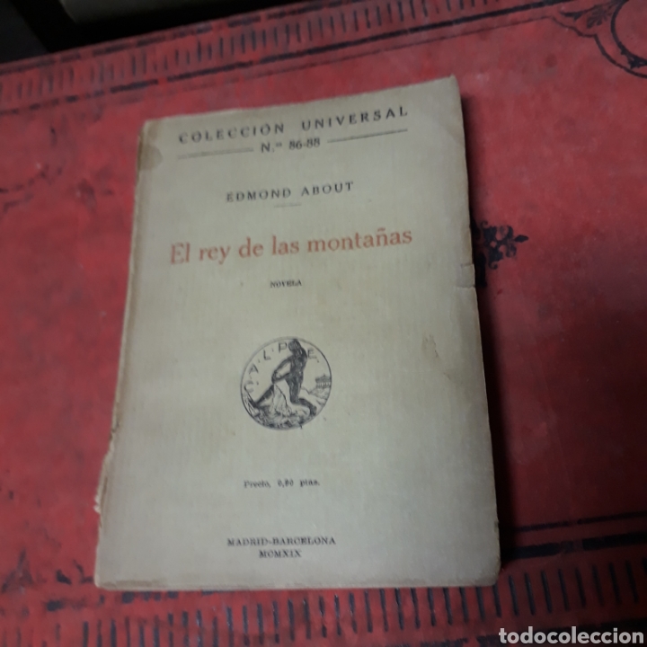Libros de segunda mano: EDMOND ABOUT, EL REY DE LAS MONTA&Ntilde;AS, COLECCI&Oacute;N UNIVERSAL 86/88 - Foto 1