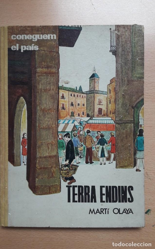 Libros de segunda mano: TERRA ENDINS, MART&Iacute; OLAYA, 1970 - Foto 1