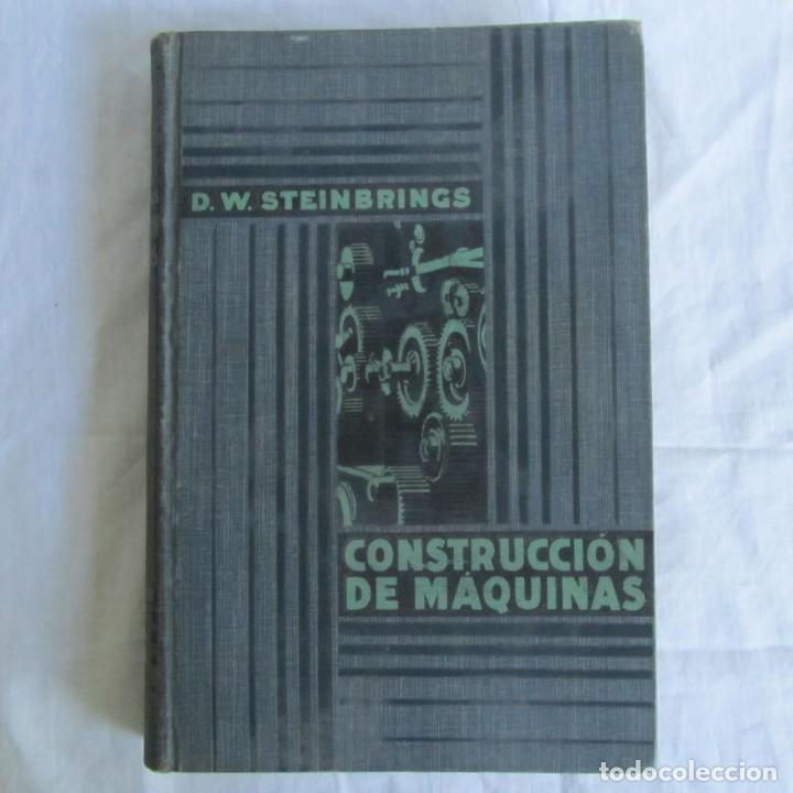 Libros de segunda mano: Construcci&oacute;n de m&aacute;quinas, D. W. Steinbrings, 1929 - Foto 1