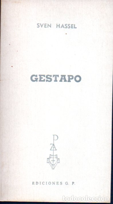 Libros de segunda mano: GESTAPO POR SVEN HASSEL. EDICIONES G.P. 1976 - Foto 1