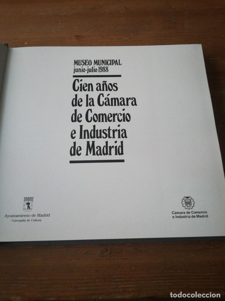 Libros de segunda mano: Cien a&ntilde;os de la c&aacute;mara de comercio e industria de Madrid. 1988. - Foto 3