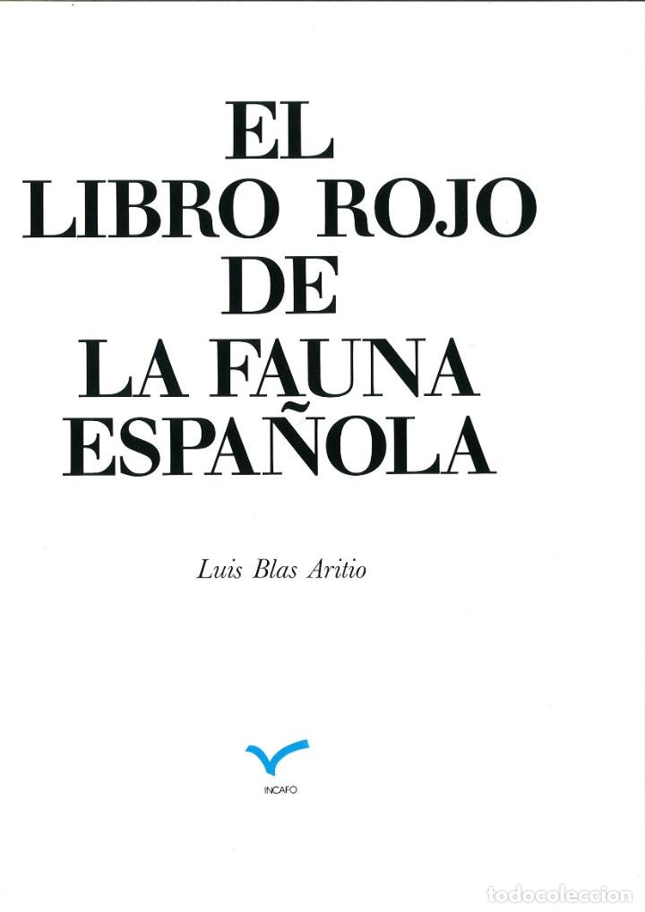 Libros de segunda mano: EL LIBRO ROJO DE LA FAUNA ESPA&Ntilde;OLA. Luis Blas Aritio - Foto 2